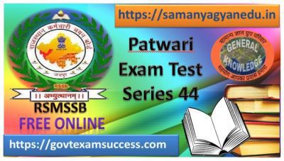 Best Online Rajasthan Patwari Exam Test 44