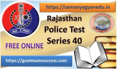 Free Best Online Rajasthan Police Exam Test Series 40