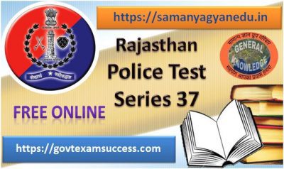 Free Best Online Rajasthan Police Exam Test Series 37
