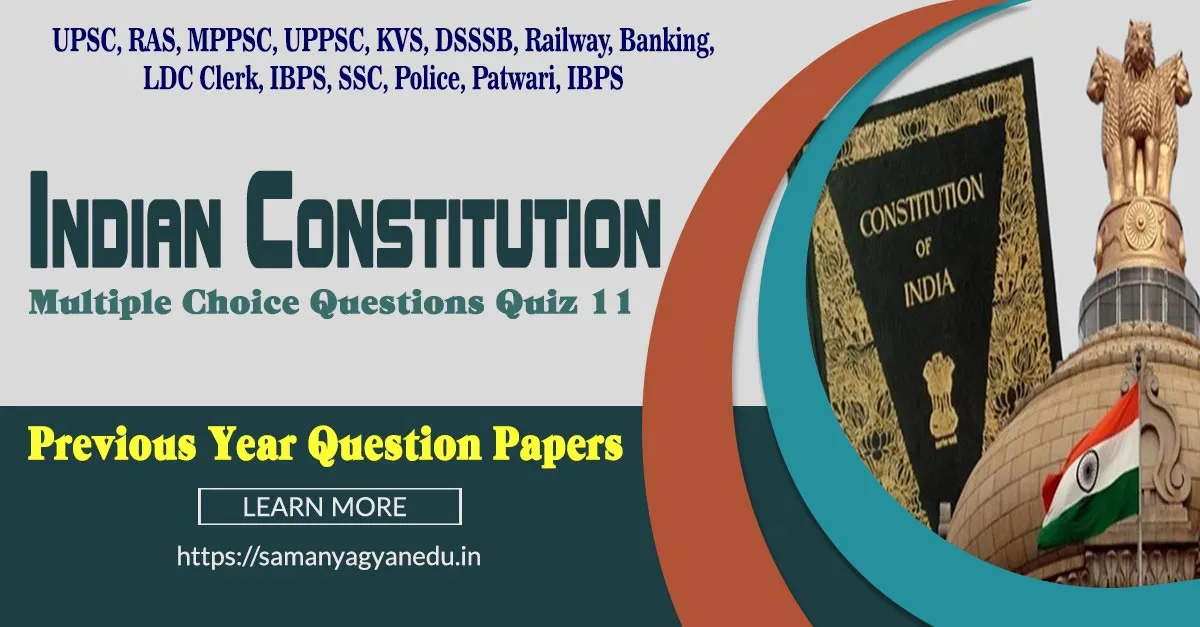 Indian Constitution Multiple Choice Questions Quiz 11