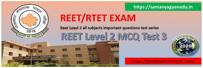 Most Important Questions Online Reet Leval 2 Exam MCQ Test Series 3