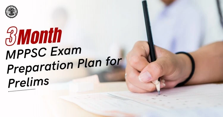 3 Month MPPSC Exam Preparation Plan for Prelims
